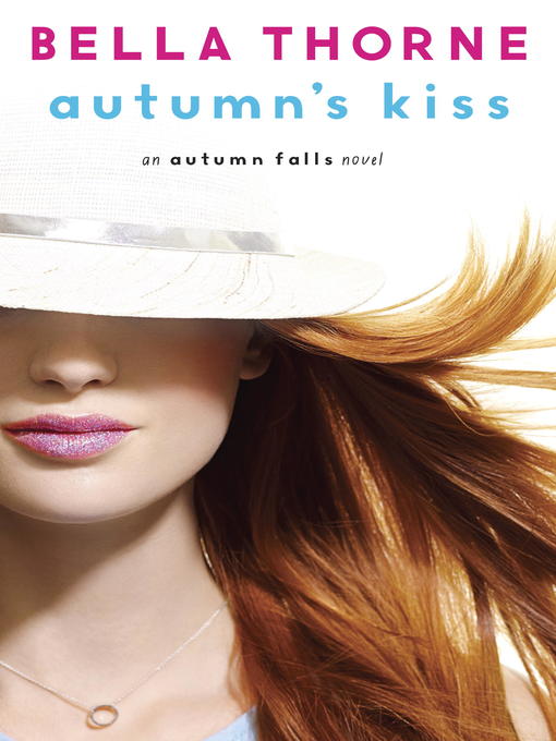 Title details for Autumn's Kiss by Bella Thorne - Available
